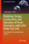 Modeling, Design, Construction, and Operation of Power Generators with Solid Oxide Fuel Cells synopsis, comments