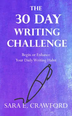 the 30-day writing challenge: begin or enhance your daily writing habit book cover image