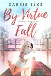 By Virtue Fall synopsis, comments