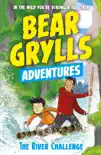 A Bear Grylls Adventure 5: The River Challenge sinopsis y comentarios