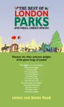 The Best Of London Parks and Small Green Spaces synopsis, comments