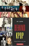 Behind Kpop book summary, reviews and download