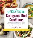 The Everything Ketogenic Diet Cookbook synopsis, comments