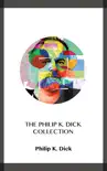 The Philip K. Dick Collection synopsis, comments