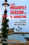 An Unsaintly Season in St. Augustine synopsis, comments