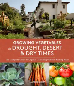 growing vegetables in drought, desert, and dry times book cover image