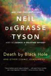 Death by Black Hole: And Other Cosmic Quandaries e-book