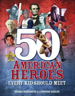 50 american heroes every kid should meet, 3rd edition book cover image