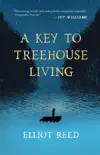 A Key to Treehouse Living synopsis, comments