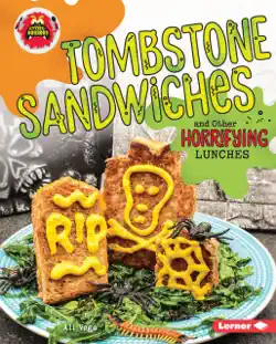 tombstone sandwiches and other horrifying lunches book cover image