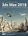 Kelly L. Murdock's Autodesk 3ds Max 2018 Complete Reference Guide sinopsis y comentarios