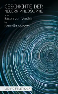 geschichte der neuern philosophie von bacon von verulam bis benedikt spinoza imagen de la portada del libro