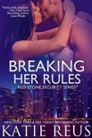 Breaking Her Rules book summary, reviews and downlod