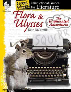 flora & ulysses the illuminated adventures: instructional guides for literature book cover image
