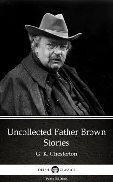 uncollected father brown stories by g. k. chesterton (illustrated) imagen de la portada del libro
