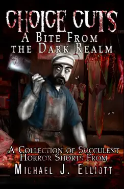 choice cuts-a bite from the dark realm imagen de la portada del libro