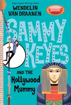 sammy keyes and the hollywood mummy imagen de la portada del libro