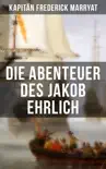 Die Abenteuer des Jakob Ehrlich synopsis, comments