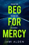 Beg For Mercy: Dead Wrong Book 1 (A gripping serial killer thriller) sinopsis y comentarios