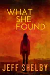 What She Found synopsis, comments
