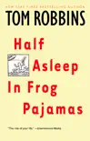 Half Asleep in Frog Pajamas synopsis, comments