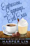 Espressos, Eggnogs, and Evil Exes synopsis, comments