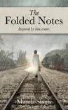 The Folded Notes sinopsis y comentarios