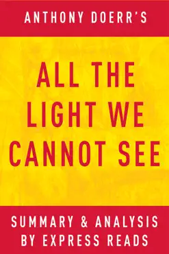 all the light we cannot see: by anthony doerr summary & analysis book cover image