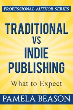 traditional vs indie publishing: what to expect book cover image