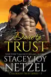 Dare to Trust synopsis, comments