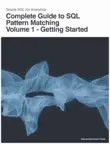 Complete Guide to SQL Pattern Matching - Volume 1 synopsis, comments