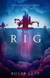 The Rig synopsis, comments