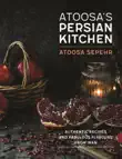From a Persian Kitchen synopsis, comments