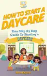 How To Start a Daycare synopsis, comments