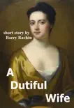 A Dutiful Wife synopsis, comments