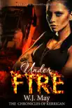 Under Fire book summary, reviews and download