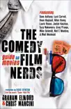 The Comedy Film Nerds Guide to Movies synopsis, comments