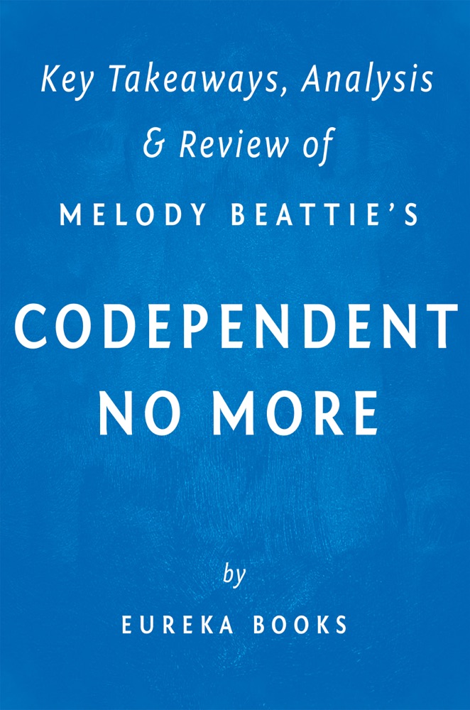 Codependent No More by Melody Beattie Key Takeaways