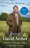Being David Archer synopsis, comments