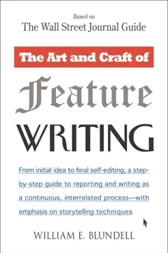 the art and craft of feature writing book cover image