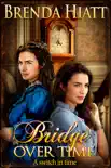 Bridge Over Time synopsis, comments