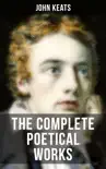 THE COMPLETE POETICAL WORKS OF JOHN KEATS synopsis, comments
