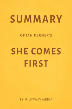 summary of ian kerner’s she comes first by milkyway media book cover image