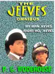The Jeeves Omnibus synopsis, comments
