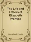 The Life and Letters of Elizabeth Prentiss synopsis, comments