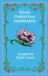 Hans Christian Andersen's Complete Fairy Tales sinopsis y comentarios