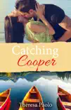 Catching Cooper (Red Maple Falls, #4) sinopsis y comentarios