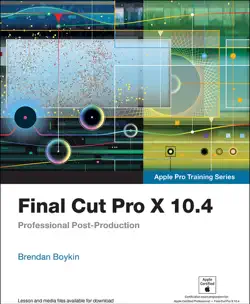 final cut pro x 10.4 - apple pro training series book cover image