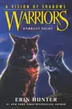 Warriors: A Vision of Shadows #4: Darkest Night book summary, reviews and download