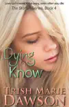 Dying to Know synopsis, comments